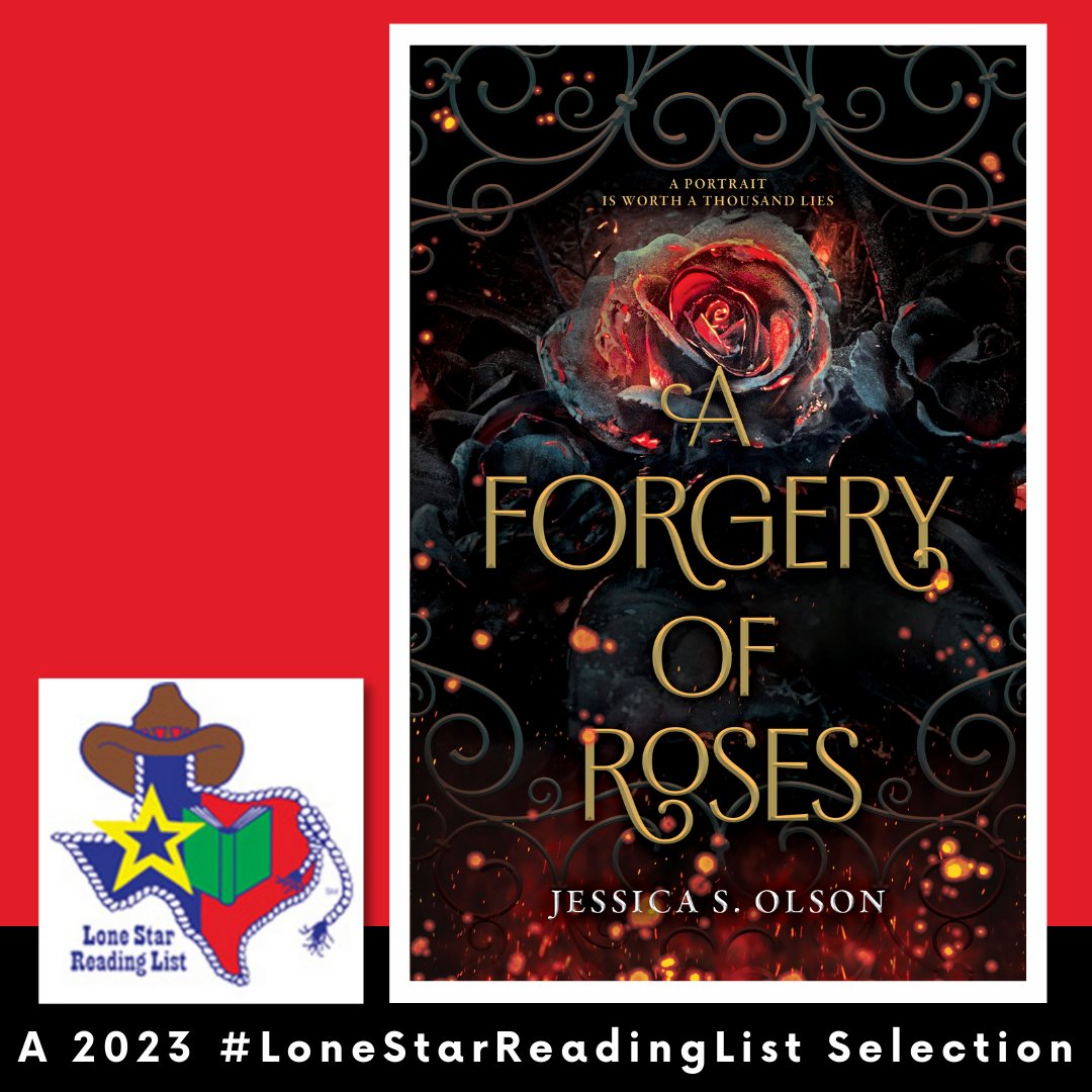 In this installment of Lone Star Lasso: A Round Up of Books from the #LoneStarList, we’re featuring the 2023 pick A FORGERY OF ROSES  by @jessicaolson123  Myra is an artist whose portraits alter people’s real-life bodies, a skill she must hide to keep her sister safe.