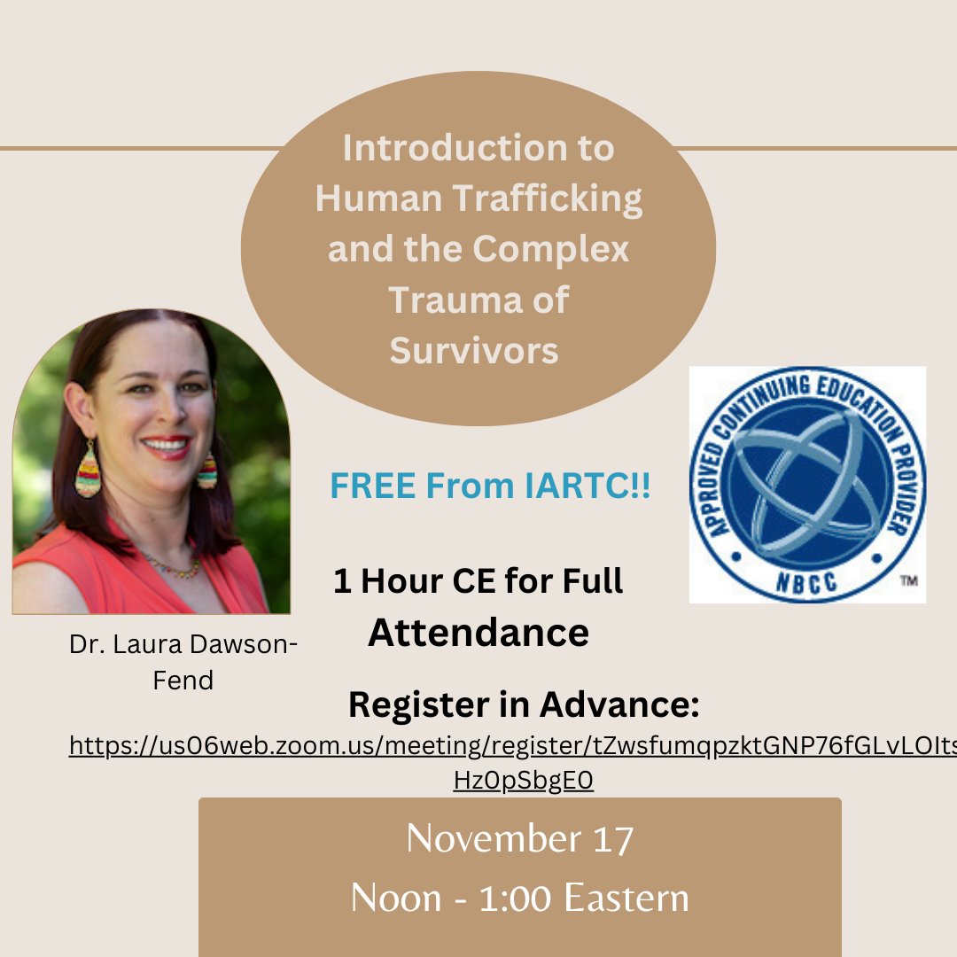 IARTC_Thrive's tweet photo. FREE IARTC Webinar on
Friday, November 17th from Noon-1:00 p.m. Eastern
 
 I FREE CE for Full Attendance
 
 Dr. Laura Dawson-Fend Presents
 
 Introduction to Human Trafficking and the Complex Trauma of Survivors 

 Registration/Zoom Link:
 
  https://t.co/t46jlg0QfH https://t.co/CoZVYksD9a