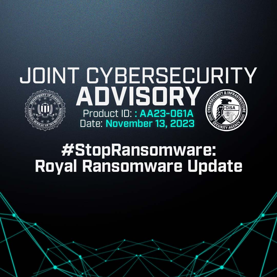 The #FBI and @CISAgov released an updated joint #CybersecurityAdvisory on new Indicators of Compromise (IOCs) and Tactics, Techniques, and Procedures (TTPs) related to Royal ransomware. Follow the recommendations in this CSA to protect your organization: ic3.gov/Media/News/202…