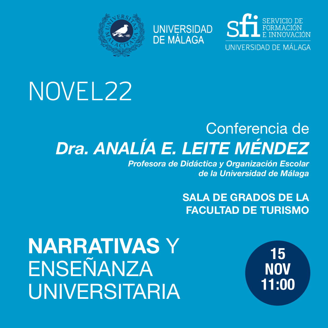 🗓️ Miércoles 15 de noviembre  🕚11.00 
🚩en sala de grados de Facultad de Turismo/Comunicación  <a href="/InfoUMA/">Universidad de Málaga</a>
🎤<a href="/Analia_leite/">AnaliaLeite</a>
NARRATIVAS Y ENSEÑANZA UNIVERSITARIA  
Hasta completar aforo.  
🛜uma.es/formacion 
#NOVEL22
<a href="/procie_hum619/">procie</a>
<a href="/Educacion_UMA/">FacultadEducaciónUMA</a>