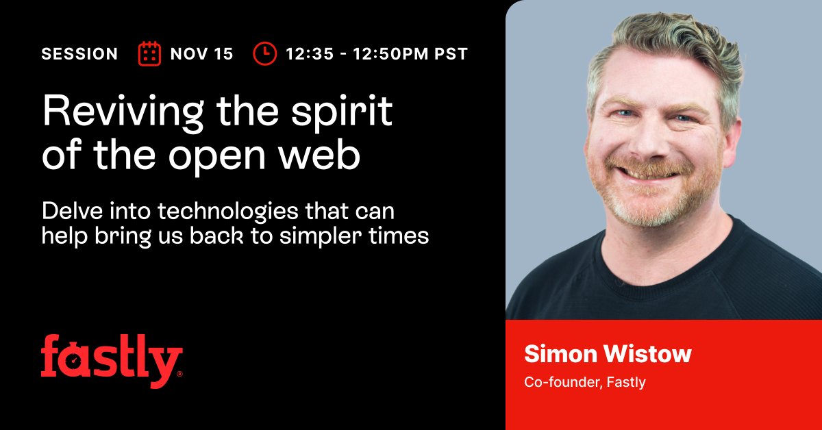 Fastly is at #WebSummit this week! If you're joining us, be sure to drop in for a panel with Simon Wistow, Fastly co-founder, on the technologies allowing us to return to a less complex web framework. 📅 Wednesday, Nov 15 ⏰ 12:30 PM 🔗fastly.us/49tljSy