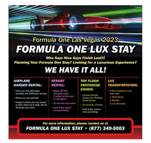 Formula One Last Minutes Luxury Stays, Private Gated Mansion with largest Pool in Vegas that sleeps 20 & Penthouse overlooking the raceway. Includes tickets & luxury transportation to & from Formula One. Call now & receive an extra ticket (888) 511-5123 formula1luxstay.com