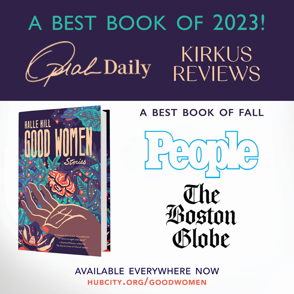 Take two! CONGRATS to @hallehillwrites on GOOD WOMEN being named A Best Book of 2023 by @KirkusReviews and @OprahDaily!!! The book has glowing mentions + reviews in @ajc, @BostonGlobe, @people, and @poetswritersinc 🌸❤️