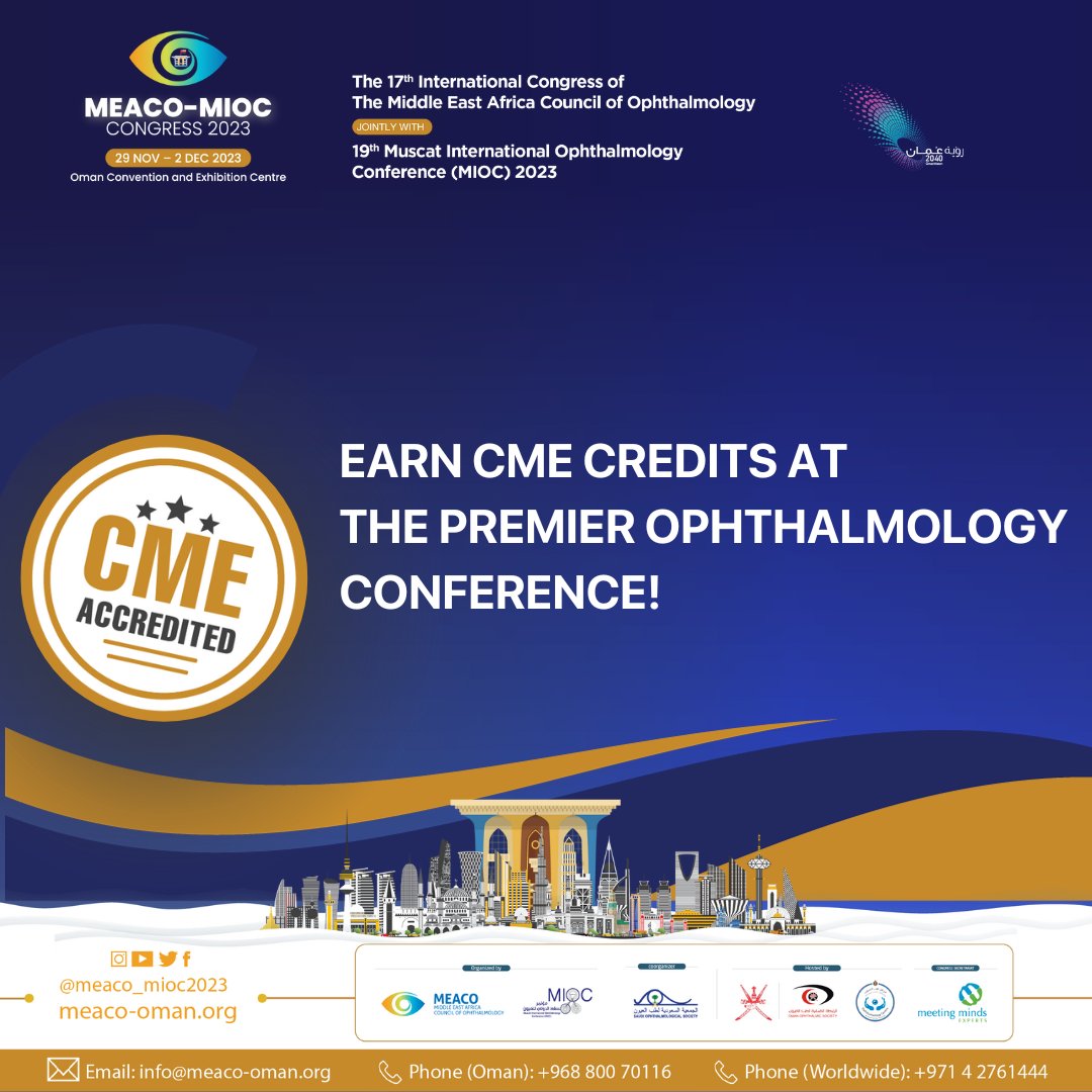 Earn CME Credits at the Premier Ophthalmology Conference! Register Now: meaco-oman.org/online-registr… #optometry #ophthalmology #ophthalmologist #meaco_mioc_2023 #Meaco #healthcare #eyedoctor #middleeast #oman #experienceoman #CME