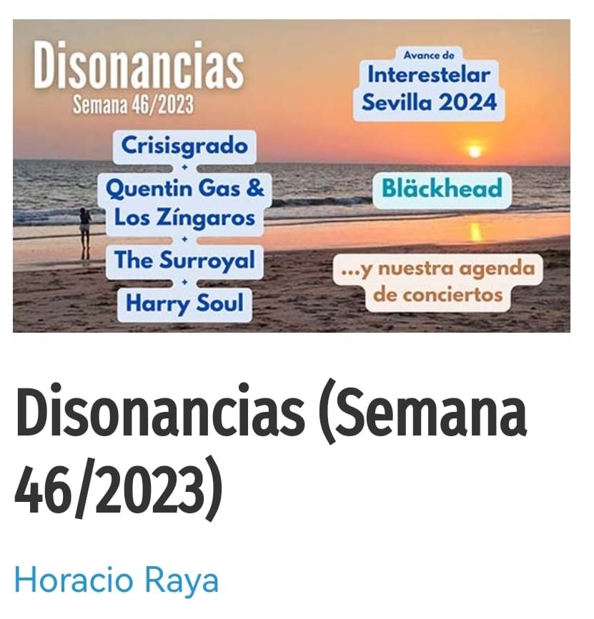 Esta vez te traemos los nuevos trabajos de Crisisgrado, Quentin Gas &amp; Los Zíngaros, The Surroyal y Harry Soul; te hablamos de las nuevas incorporaciones al festival Interestelar y de los conciertos de esta semana. Y como banda nueva a Blâckhead.
sevilladisonante.es/disonancias-se…