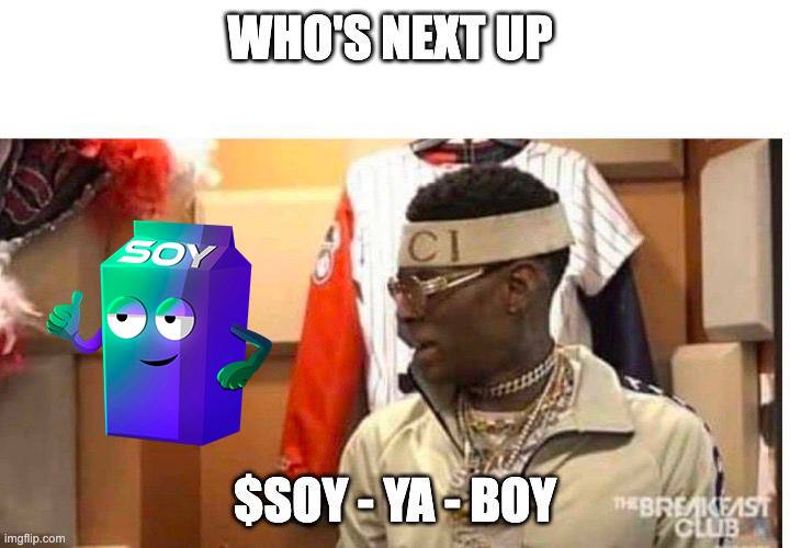 Our community is making $SOY many memes 🥛