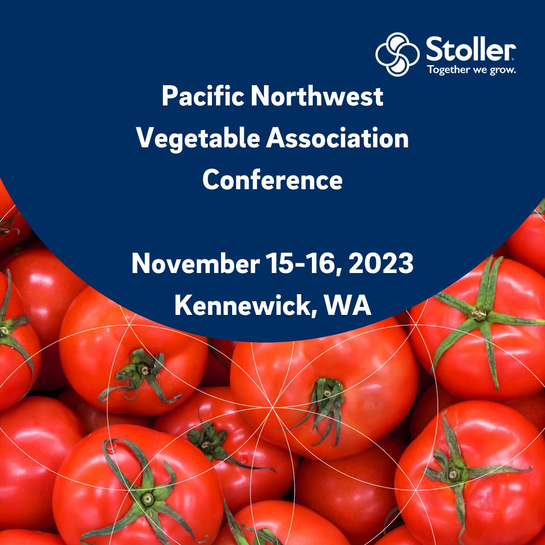 We are going to be at the Pacific Northwest Vegetable Association Conference in Kennewick, WA. Give us 5 minutes to show you what Stoller can do for you.