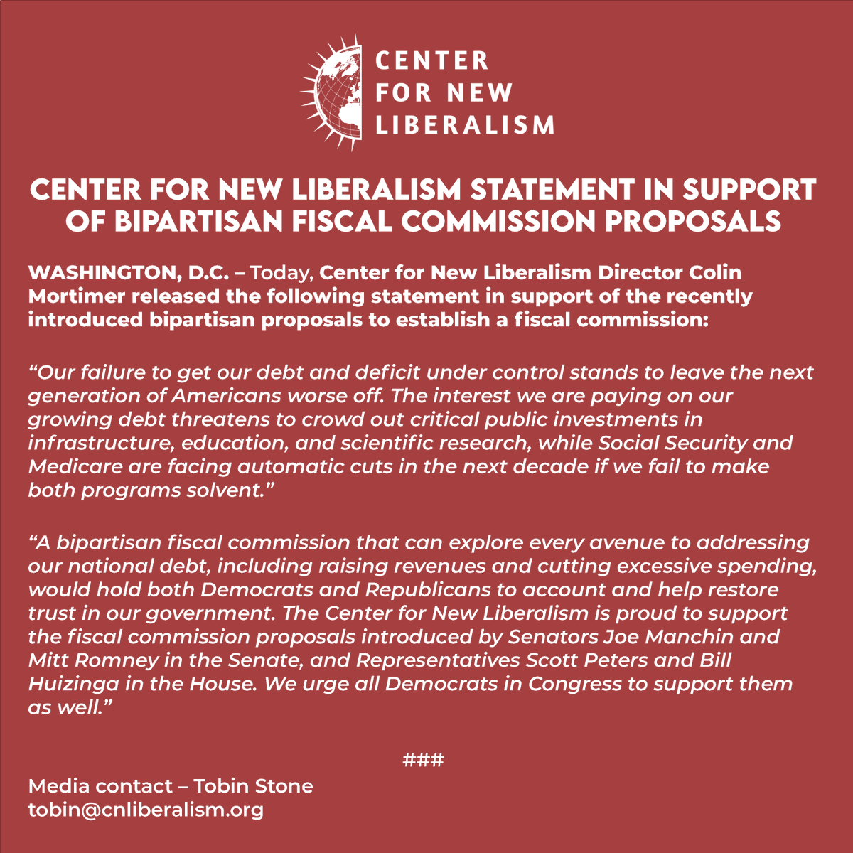 Today, we're releasing the following statement from Center for New Liberalism Director Colin Mortimer in support of the proposals from <a href="/Sen_JoeManchin/">Senator Joe Manchin</a>, <a href="/SenatorRomney/">Senator Mitt Romney</a>, <a href="/RepScottPeters/">Rep. Scott Peters</a>, and <a href="/RepHuizenga/">Rep. Bill Huizenga</a> to establish a bipartisan fiscal commission.