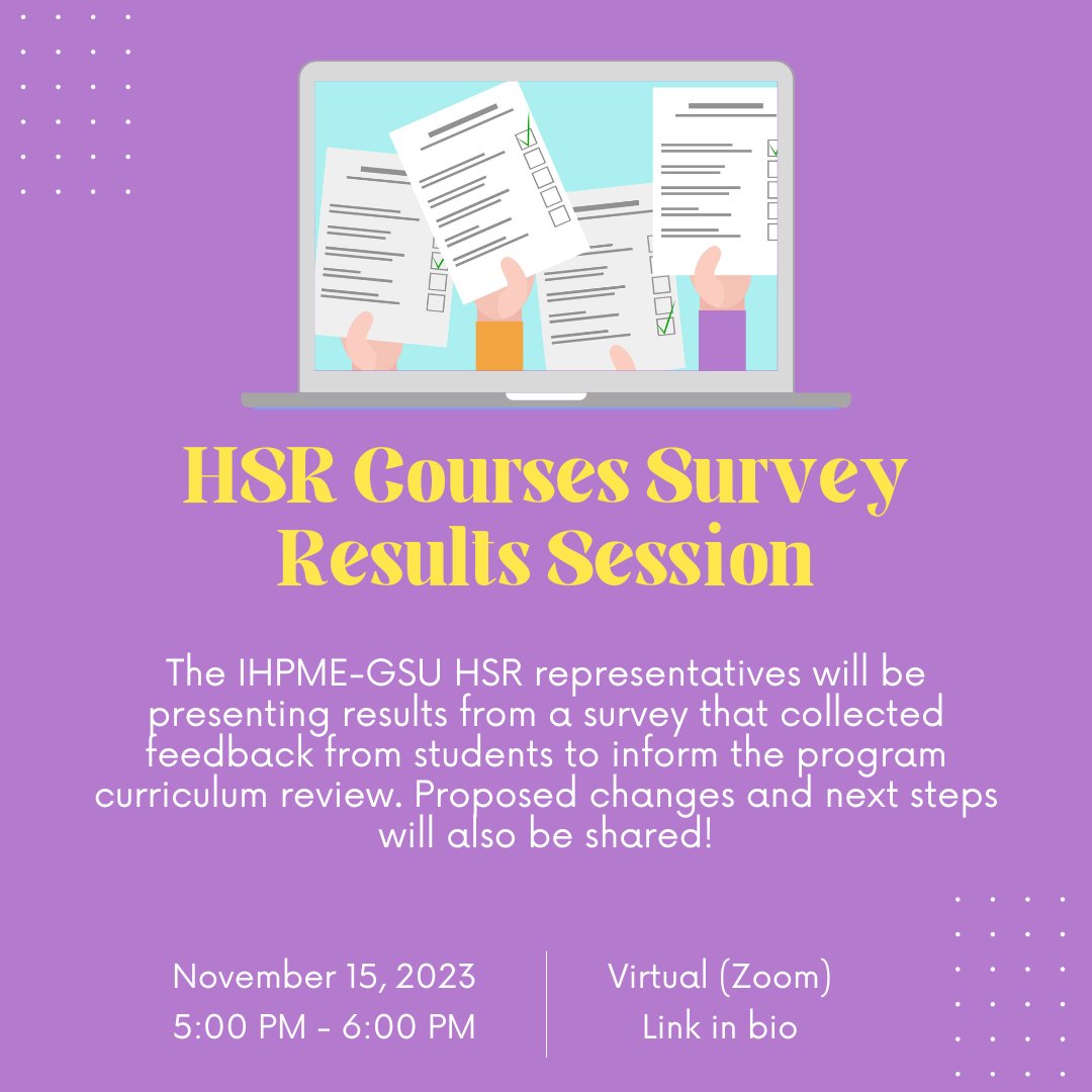 Join us TOMORROW from 5-6pm to hear from our GSU HSR reps about the results of the student survey that will inform the program's curriculum review! Check your emails for the Zoom link.