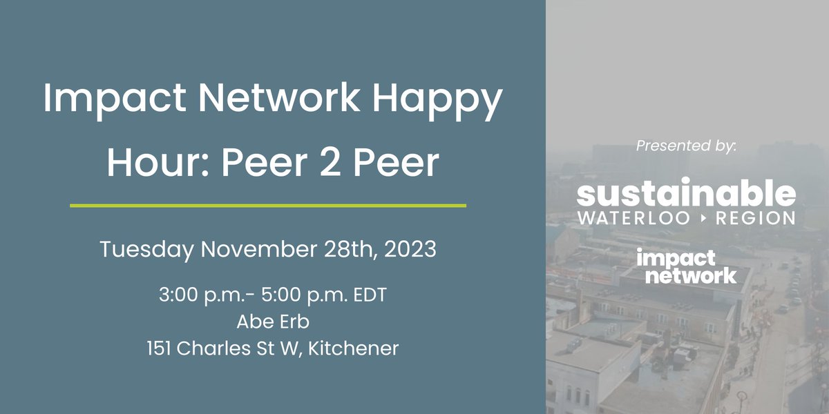 SustainableWat's tweet photo. We invite Impact Network members for a special happy hour with SWR - Peer 2 Peer edition! Connect with peers from + outside your sector! We will have drinks, food, and a networking activity!

Members can access the event page using their member code. https://t.co/eXYqY5XDJ8