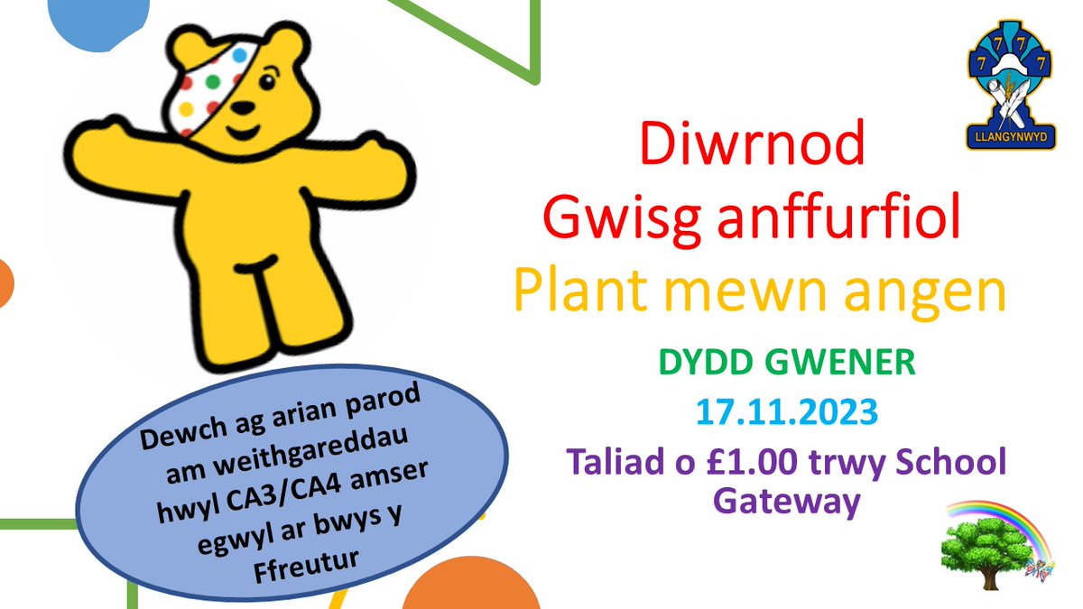 yggllangynwyd's tweet image. PLANT MEWN ANGEN/CHILDREN IN NEED
Dydd Gwener 17.11.23 mi fydd hi'n ddiwrnod gwisg eich hunain!Gofynnwn i chi dalu £1 drwy GATEWAY i godi arian!
On Friday 17.11.23 learners will be allowed to wear their own clothes to school!We ask that you pay £1 through GATEWAY to raise money!