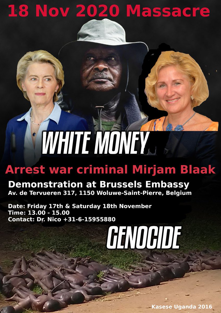 Demonstration at Ugandan embassy in Brussel, commemorating 3 years since 18 November 2020, demanding the arrest of War Criminal Mirjam Blaak.