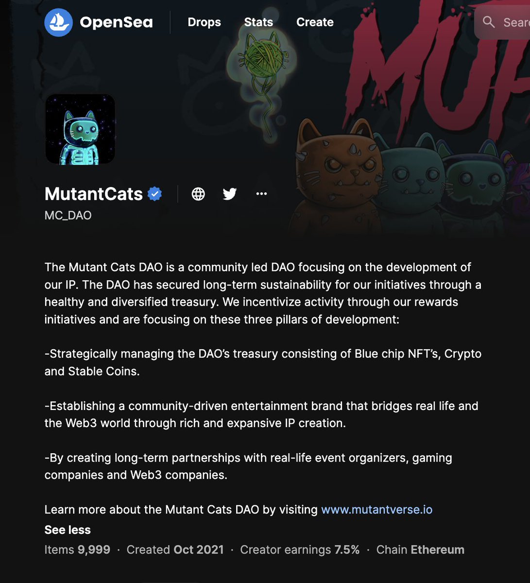 mutantcatsDAO's tweet photo. New @opensea description 👀

We are one of the only #NFT projects still here building from the 2021 hype cycle.

Blessed with an enormous treasury, we have long term sustainability✅

We incentivize activity through various rewards initiatives ✅

Continuous development on our IP ventures ✅

LongLiveTheMutantCats