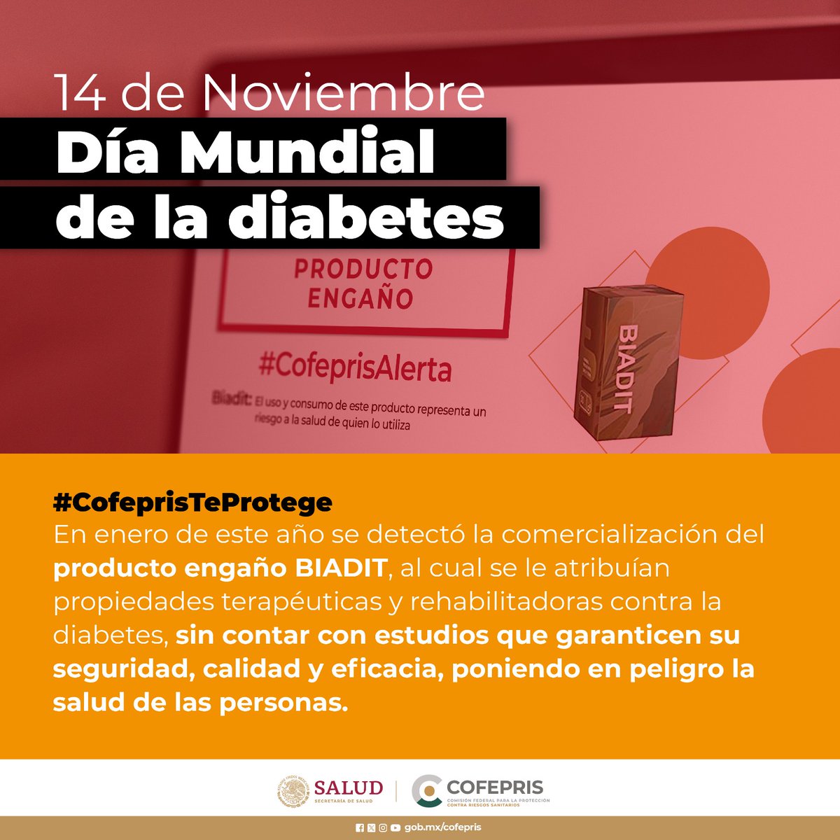 COFEPRIS's tweet image. En el #DiaMundialDeLaDiabetes, #Cofepris llama a la población a constatar que los productos que se ofertan como tratamientos de enfermedades crónico-degenerativas, cuenten con registro sanitario, el cual podrás consultar en 👉🏼 bit.ly/3Pe2ozS

#CofeprisTeProtege