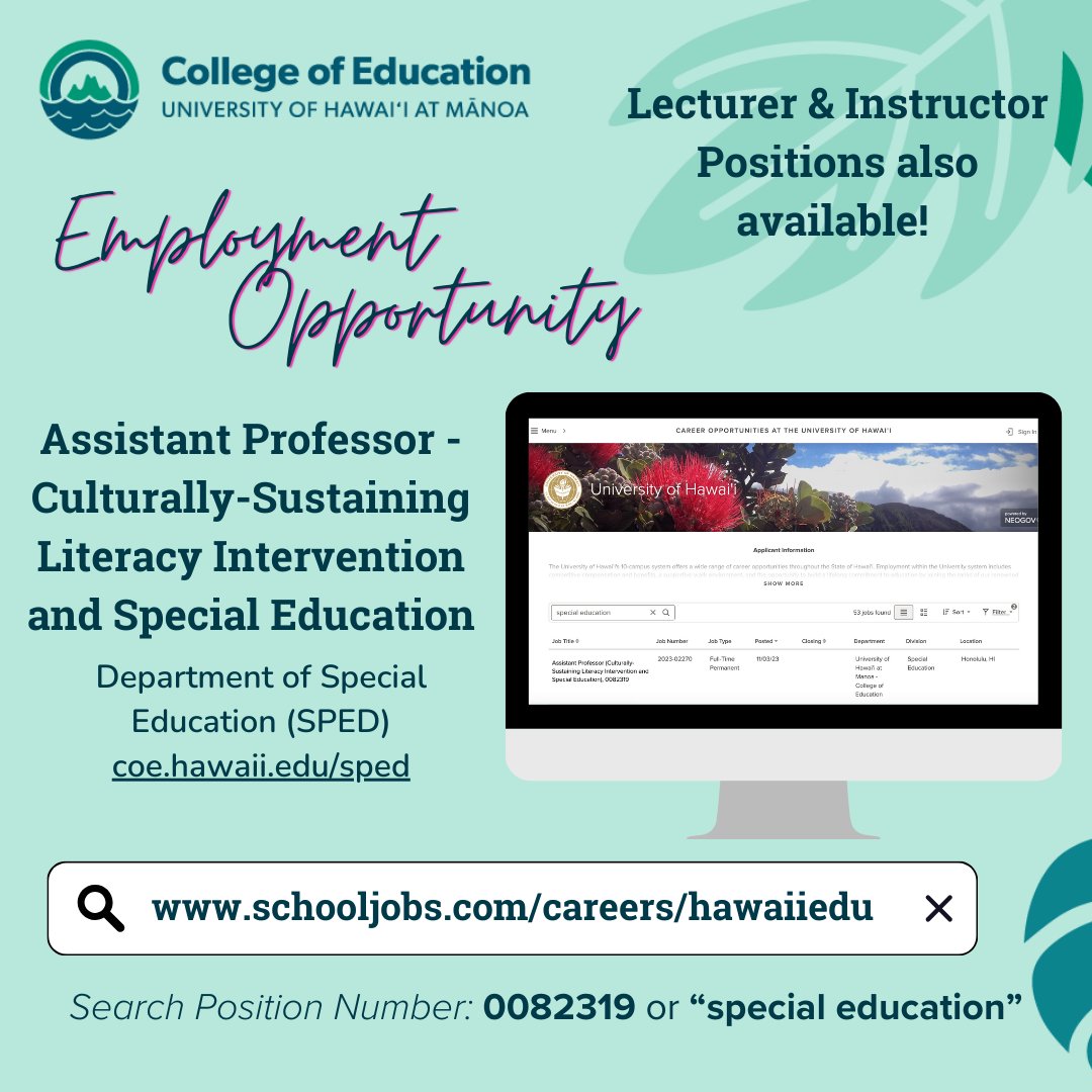 Now hiring (SPED Dept): - Asst Prof Tenure-track Literacy Position (Search: 0082319) - Inst/Asst Proft non tenure-track Early Childhood Position (Search: 82229T) - Lecturer (Field Supervision, P/T) Visit: bit.ly/47yQ2M6 Inquiries: Dr. Rhonda Black, rblack@hawaii.edu