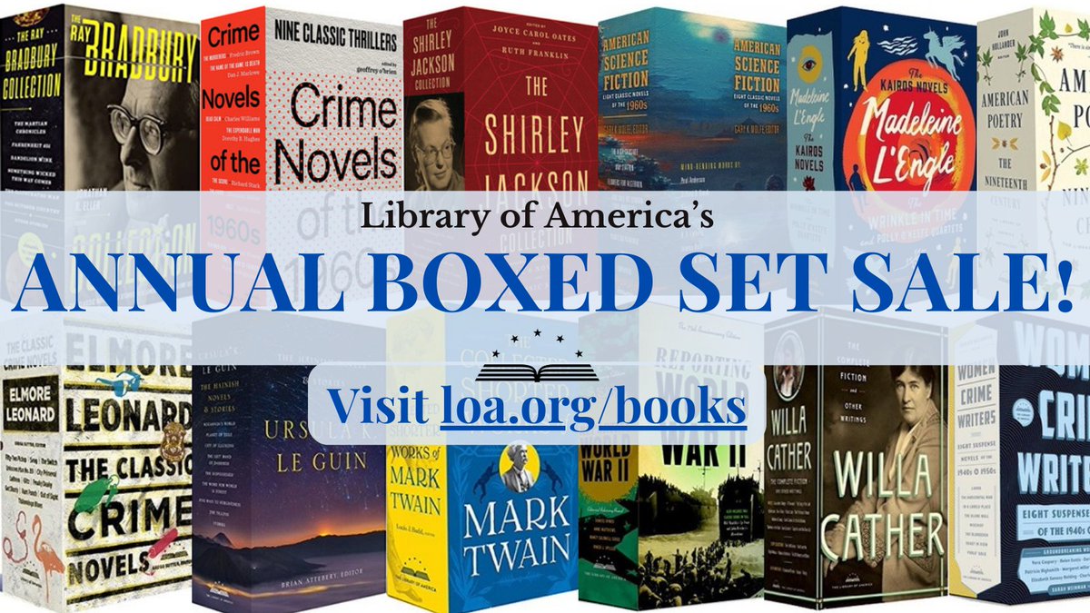 Collected works, complete fiction, essential anthologies: immerse yourself in American literature during our annual boxed set sale! Visit loa.org/books to browse the full catalog. 2-book sets: $48.00 3-book sets: $68.00 4-book sets: $88.00