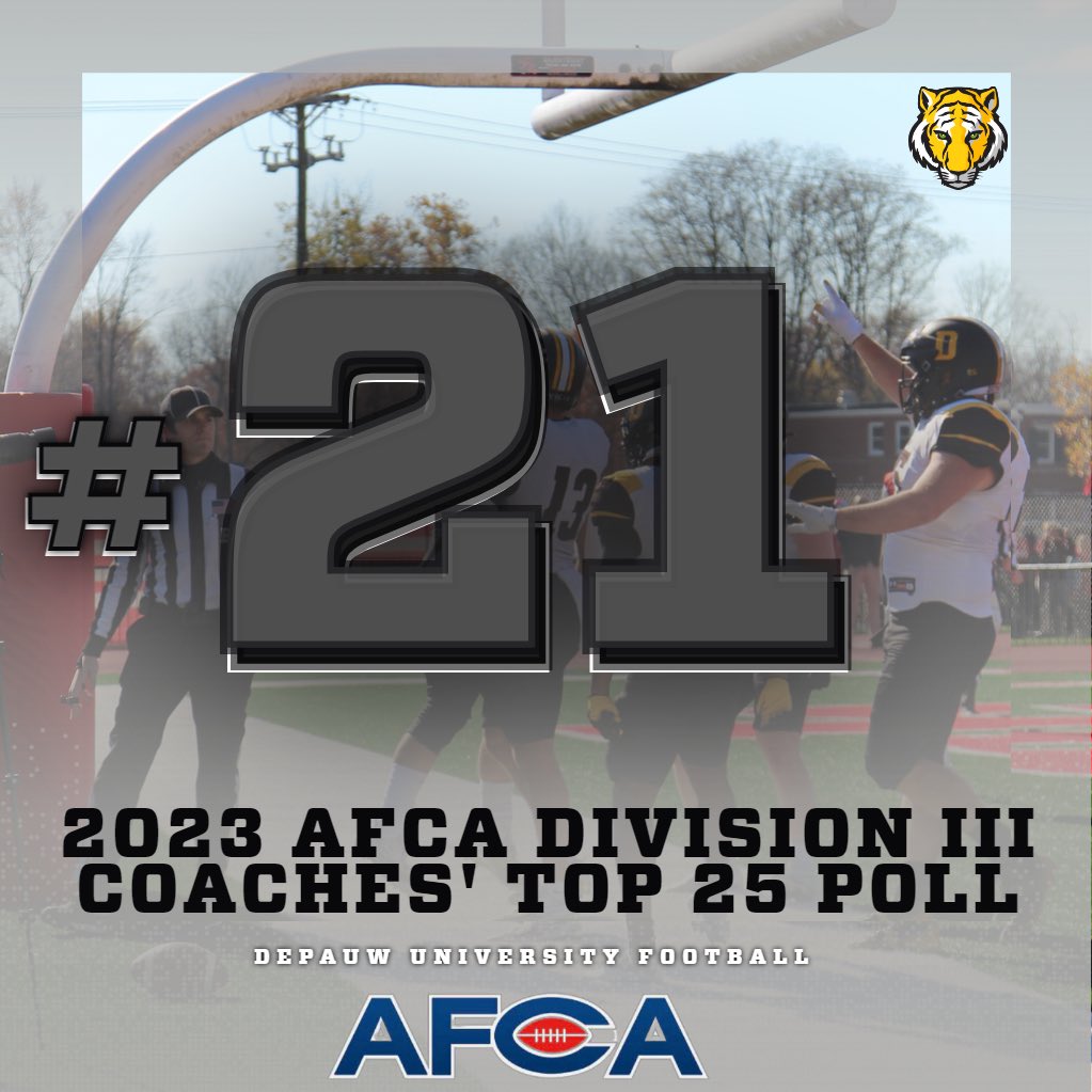 The @DePauwTigersFB team is just 5 days away from reaching its 3rd straight @NCAADIII football championship appearance & the @WeAreAFCA rankings are out! The Tigers move up to 21st in the Coaches poll heading into this weekend's matchup against Alma. #TeamDePauw #d3fb
