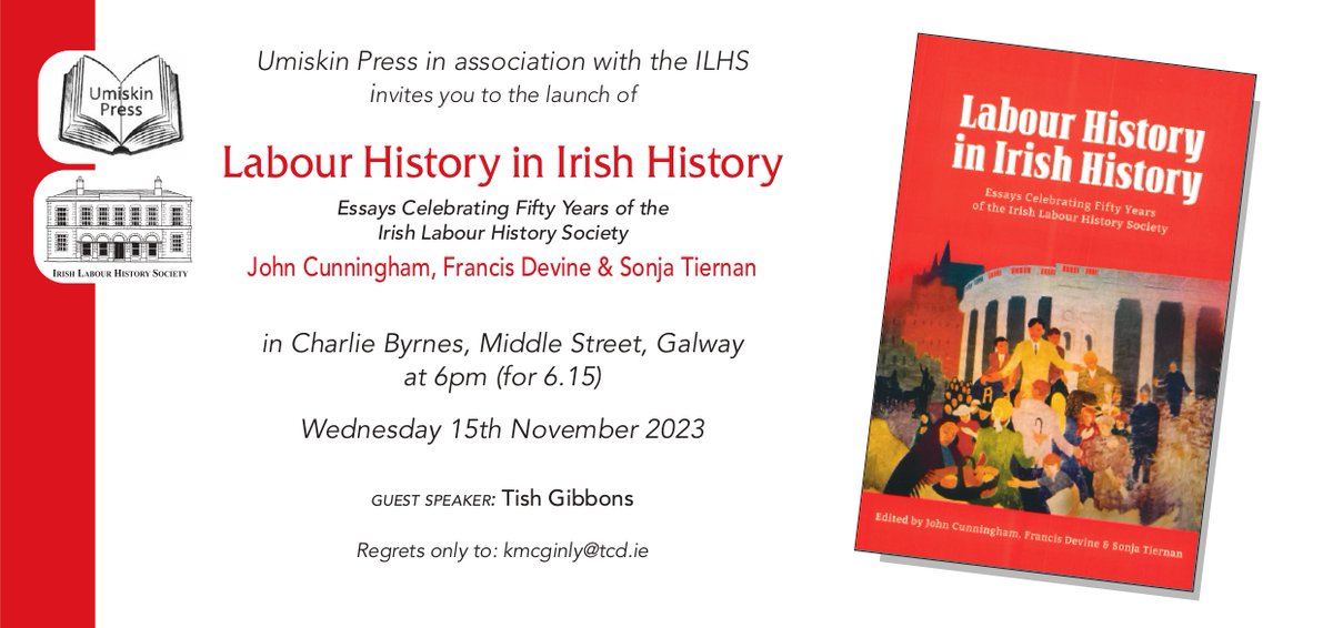 Book Launch! Join the editors - including our colleague @johncun1ngham - for the launch of a new collection of essays on Labour History in Irish History. The volume features some familiar Galway contributors, including @SarahAnneBuckle. This evening (15 Nov) at 6pm, @ByrnesBooks.