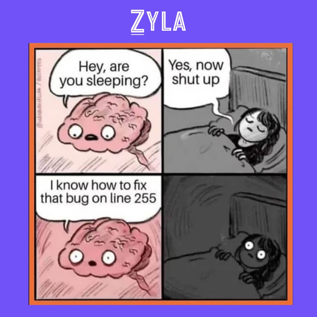 Zyla_Labs's tweet image. 🌙 When you're trying to catch those Z's, but your brain is stuck in an infinite loop trying to fix that elusive bug! 😴The struggle is real, fellow coders. Sweet dreams of semicolons and error messages!
Visit zylalabs.com
#CodingDreams #BugFixingNightmare