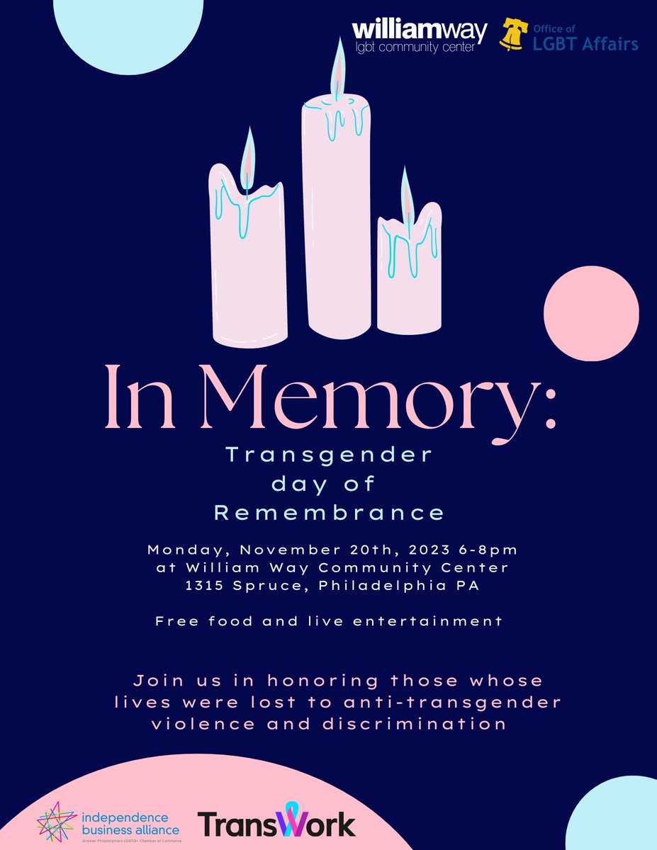 On November 20 from 6-8 p.m., @waygayphilly, @Think_IBA, and the Office of LGBT Affairs are holding an event to commemorate Transgender Day of Remembrance. There will be live entertainment and free food.