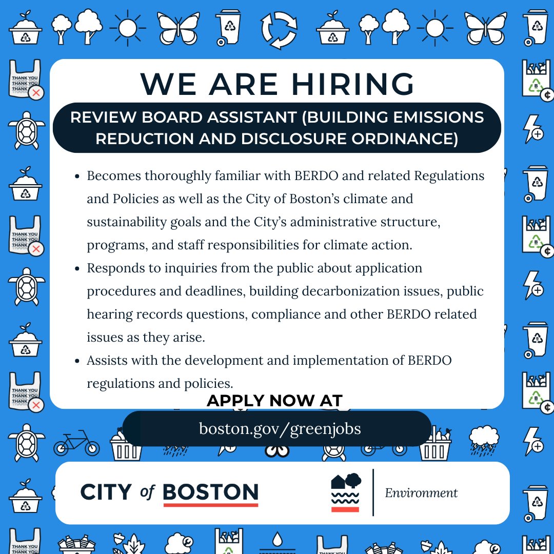 We're hiring! Apply today to join the Environment Department as the BERDO Review Board Assistant. 

Apply today at boston.gov/career-center!