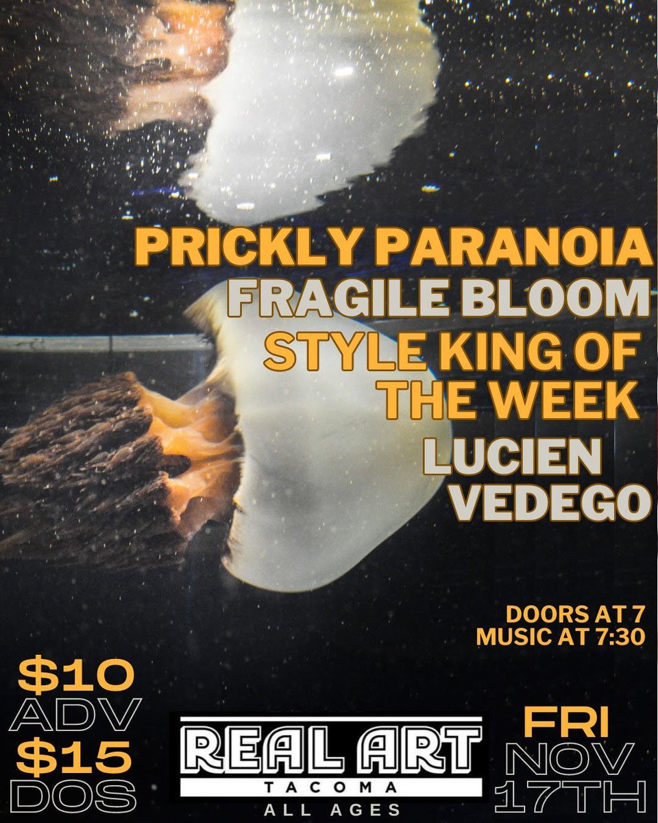 Friday, November 17th 2023

Real Art Tacoma Presents:

Prickly Paranoia
Fragile Bloom
Style King of the Week
Lucien Vedego

$10 ADV // $15 DOS 
7:00pm Door // 7:30pm Show
ALL AGES

TICKETS: venuepilot.co/events/89129/o…

RSVP: fb.me/e/1nuCCcLRR