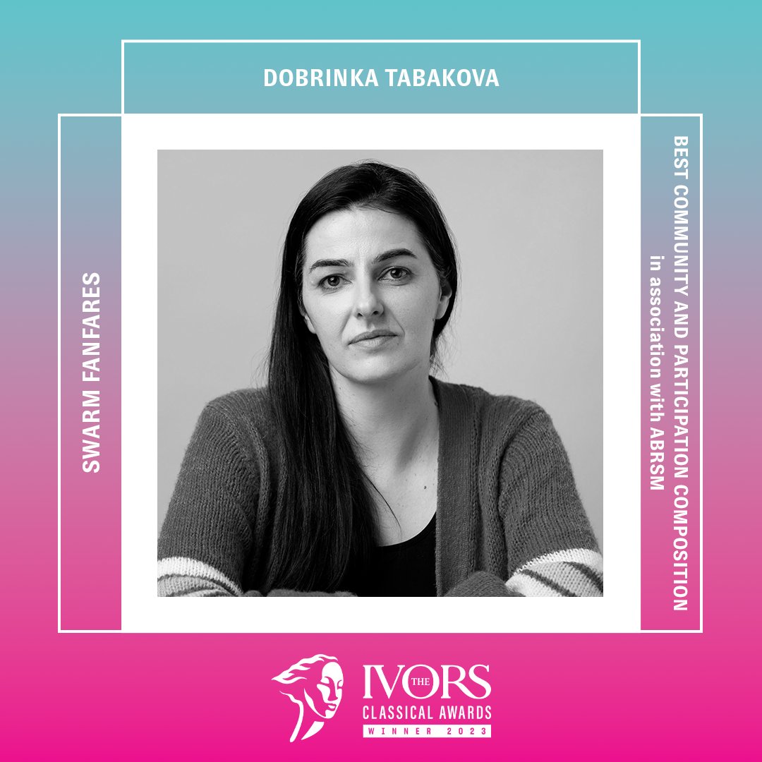 The Ivor Novello Award for Best Community and Participation Composition in association with @ABRSM goes to @Dobrinka_T for Swarm Fanfares #TheIvorsClassicalAwards