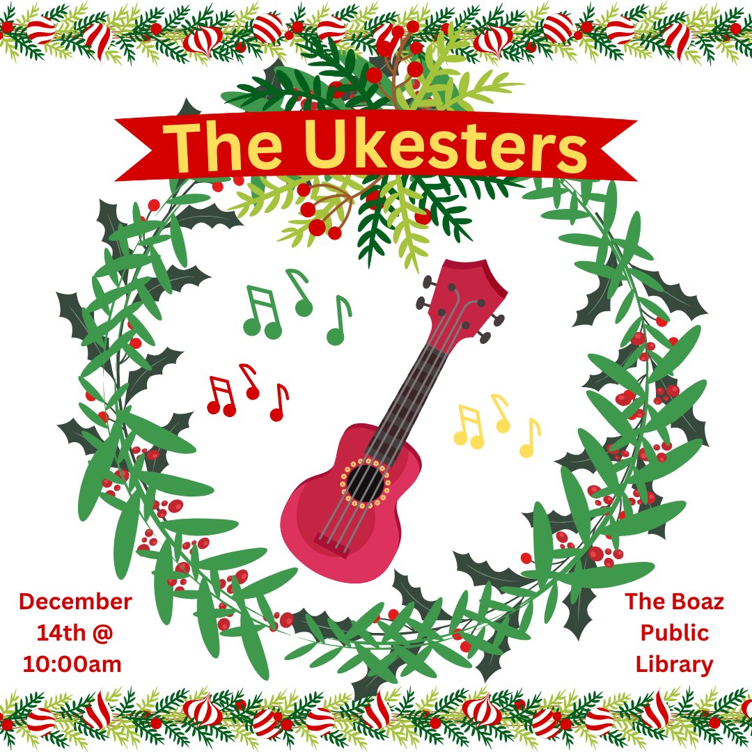 BoazLibrary's tweet image. Come enjoy The Ukesters ukulele band live at the library! The show will begin at 10:00am on December 14th. All ages are welcome at this free event!