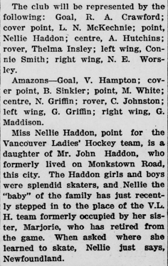 #NLHockeyConnections: Nellie Haddon, who was from St. John's, played with the Vancouver Ladies Hockey Team ca. 1916-1918. Her father was John Haddon who formerly lived at 58 Monkstown Road, St. John's. "When asked where she learned to skate, Nellie just says, Newfoundland." (The