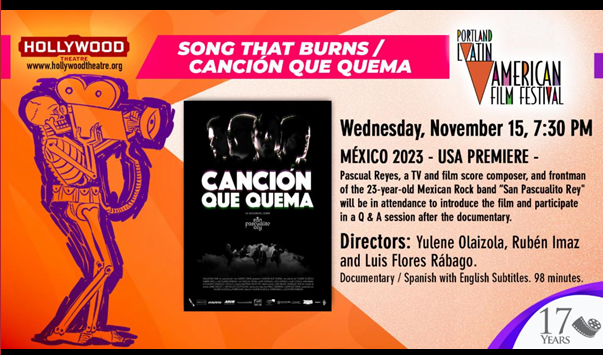 🎬 ¡Únete a nosotros en el Portland Latin American Film Festival para la presentación del documental "Canción que Quema"! 🎸 Pascual Reyes, líder de la banda San Pascualito Rey, este 🗓️ 15 de noviembre en el Hollywood Theatre.🎤 #PLAFF