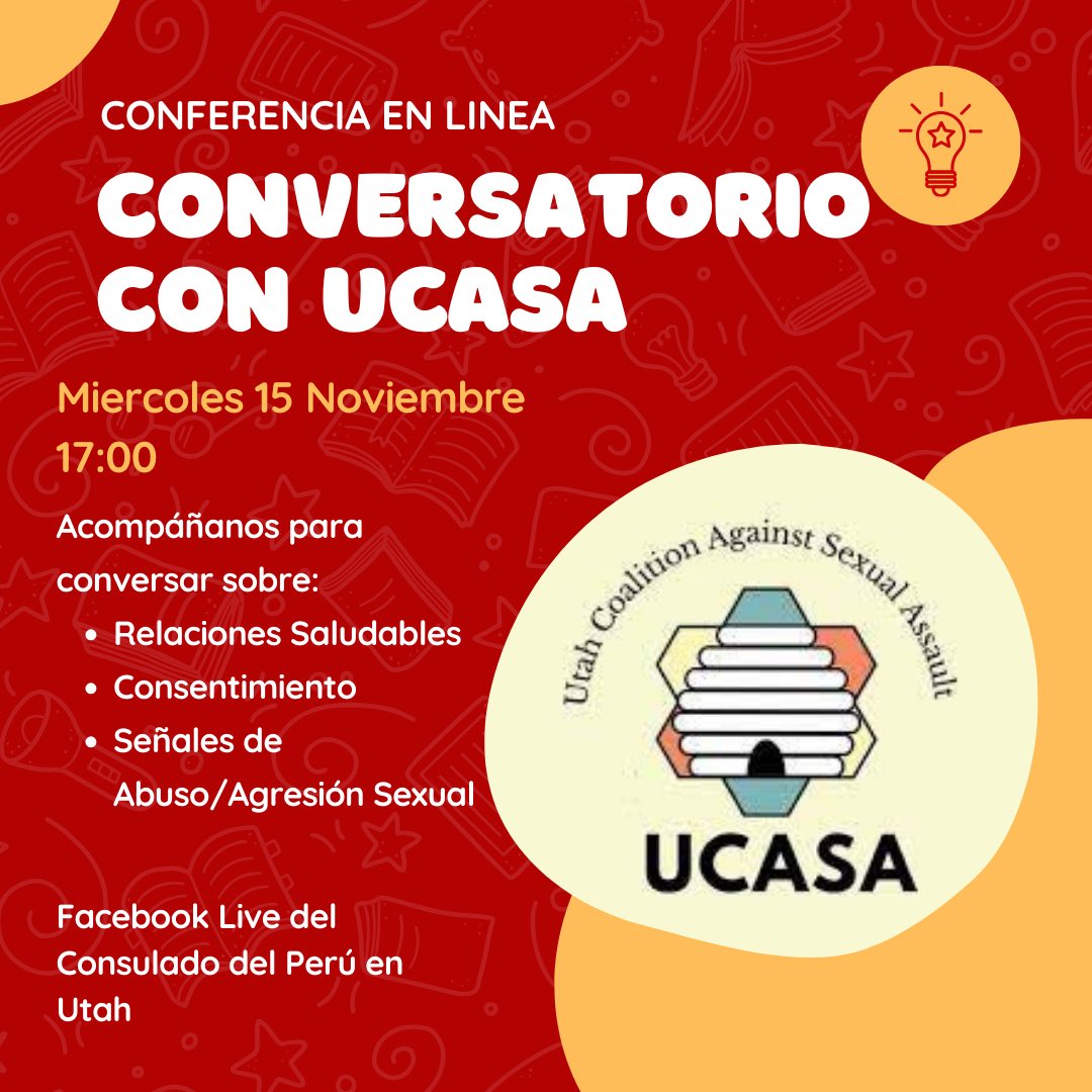 UCASAorg's tweet photo. 📣 ¡No te pierdas nuestro Conversatorio Virtual! 📣

🗓️ Miércoles 15 de Noviembre
🕔 17:00 (hora de Utah)

Únete al Facebook Live del Consulado de Perú en Utah para explorar temas claves: Relaciones Saludables, Consentimiento y Señales de Abuso/Agresión Sexual. https://t.co/xsMCFZcnSI
