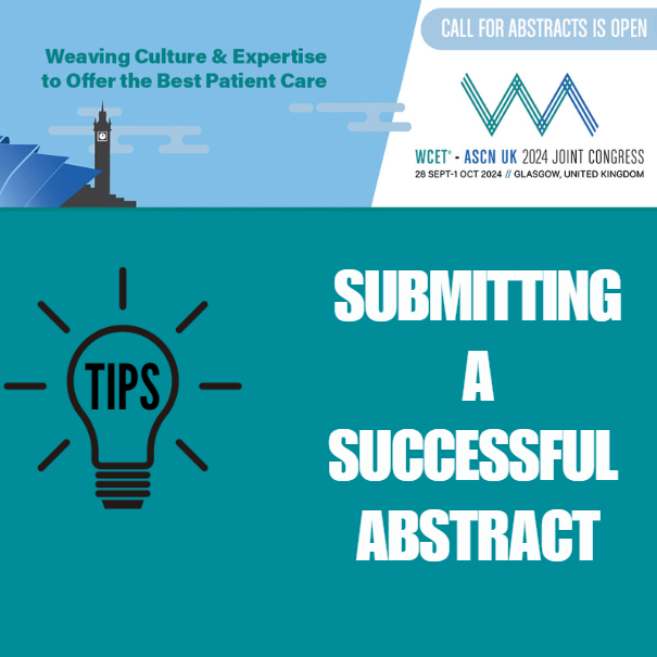 4 Features of an Abstract: 1) Introduce the research you investigated 2) The basic methods of the study 3) Major findings & trends found as a result 4) A brief summary of your interpretations Submit an abstract on your stoma, wound, & enterostomy research! wcet-ascnuk2024.com/abstract-submi…