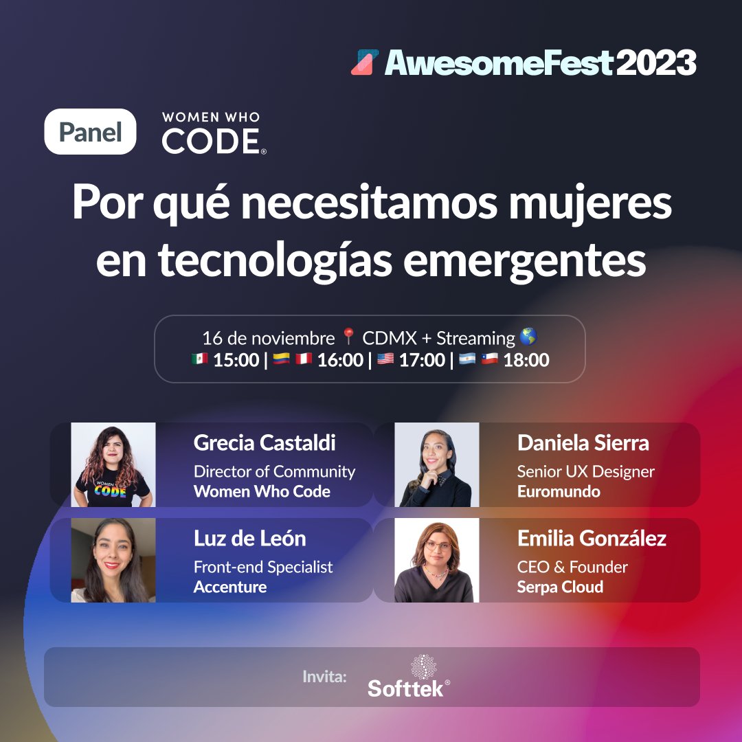 getonbrd's tweet image. 🗨️ Panel del conversación: @WWCodeCDMX | Por qué necesitamos mujeres en tecnologías emergentes | Presentado por @SofttekMX
🗓️ Día 2: Jueves 16 de noviembre | awesomefest.co
