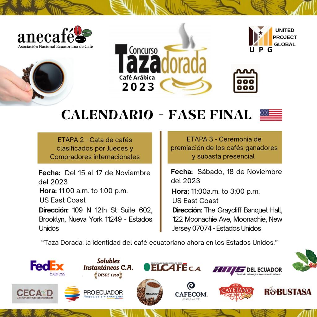 Estimados Productores compartimos el calendario d la fase final del Concurso Taza Dorada a desarrollarse en EE.UU.
El evento será transmitido en vivo por las redes sociales d #anecafe y varios medios estadounidenses.
Invitados todos a esta fiesta del café, evento 100% ecuatoriano