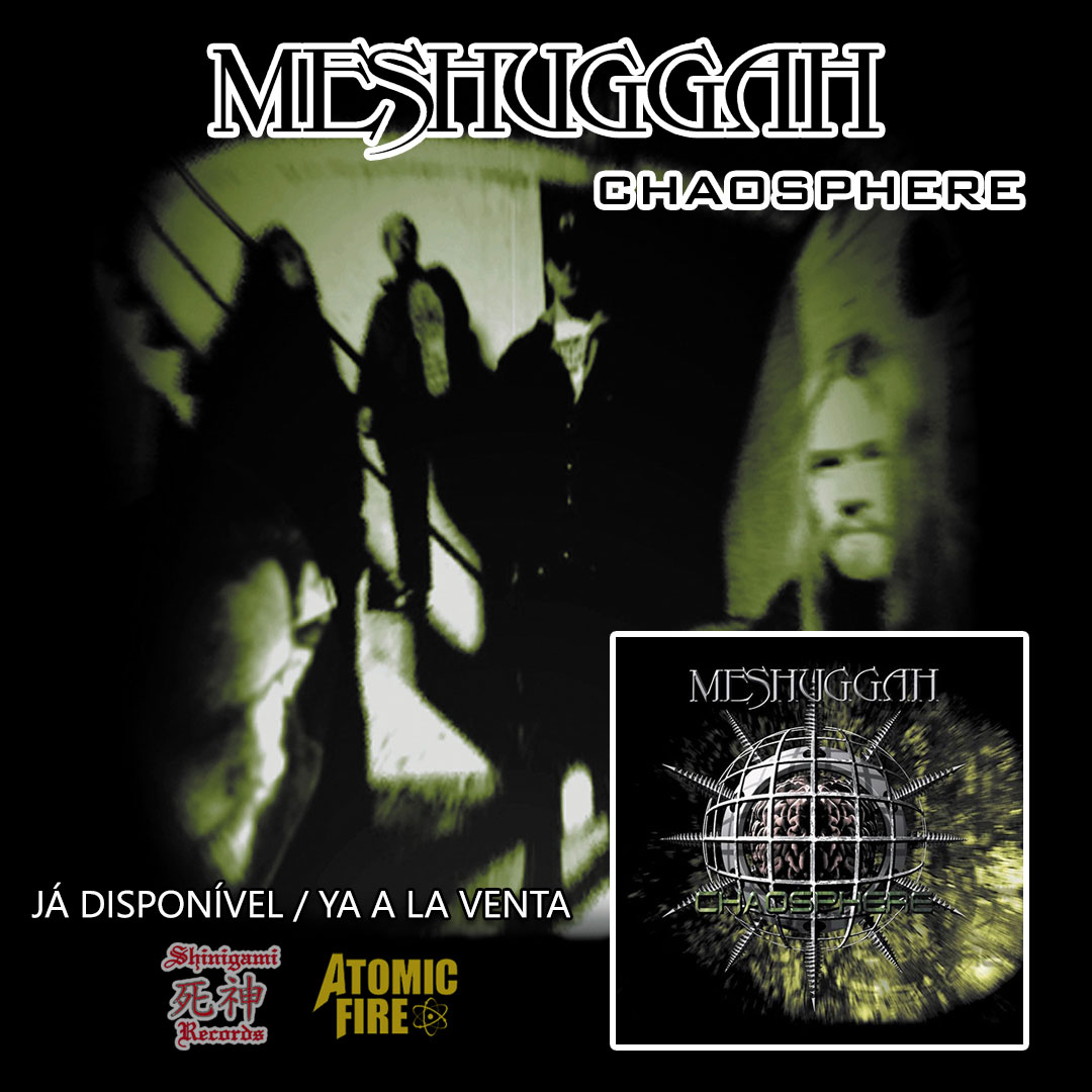 shinigamirec's tweet photo. Disponível reedição de #Chaosphere do #Meshuggah, comemorando 25 anos do lançamento/A la venta reedición de CHAOSPHERE de MESHUGGAH, conmemorando 25 años del lanzamiento
TOTALMENTE REMASTERIZADO
Lançamento/Lanzamiento #ShinigamiRecords/#AtomicFireRecords
@meshuggah
@atomicfirerec https://t.co/Wz31bb6RnF