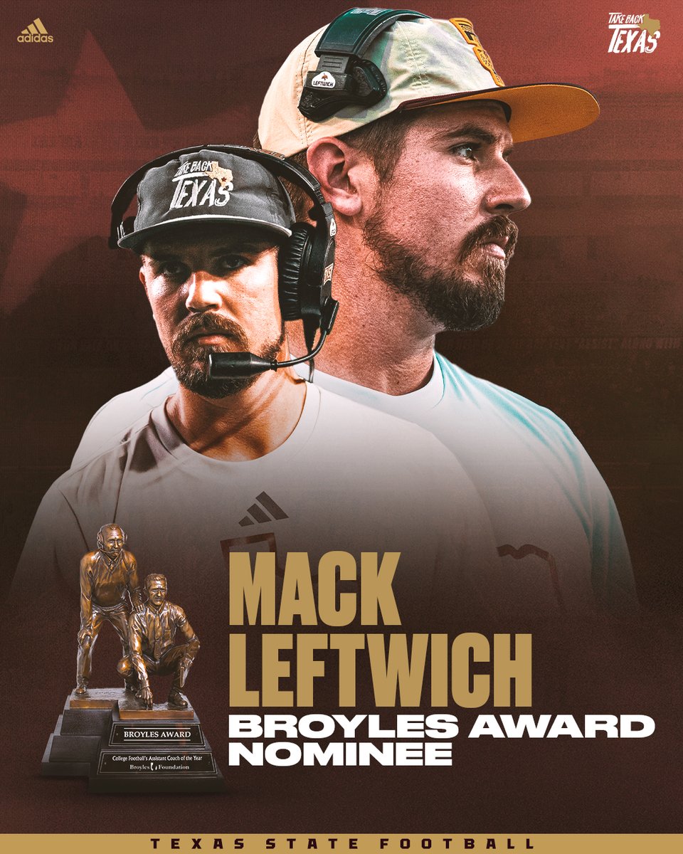 TXSTATEFOOTBALL's tweet photo. Leftwich Tabbed as Broyles Award Nominee 📈

Texas State offensive coordinator Mack Leftwich was named a nominee for the 2023 Broyles Award, which is an annual honor given to the best assistant coach in college football.

#EatEmUp  #TakeBackTexas