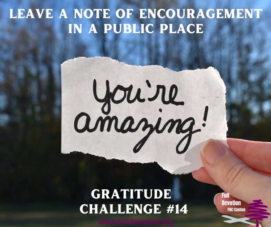 FullDevotion's tweet image. Reminder for 25-Gratitude Challenge. Day 14 #fulldevotion