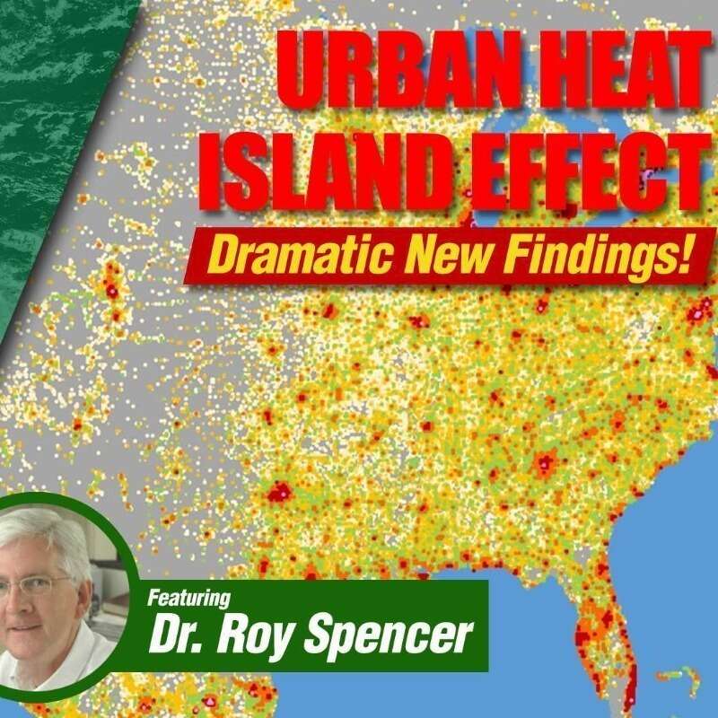 HeartlandInst's tweet photo. HeartlandDaily Pod:  The Urban Heat Island Effect - Dramatic New Findings With Dr. Roy Spencer: This week on "Climate Change Roundtable," host Anthony Watts and panelists Linnea Lueken and H. Sterling Burnett will discuss the the big white elephant in… https://t.co/Ng1jTzZsuU https://t.co/khMJG2SzR9