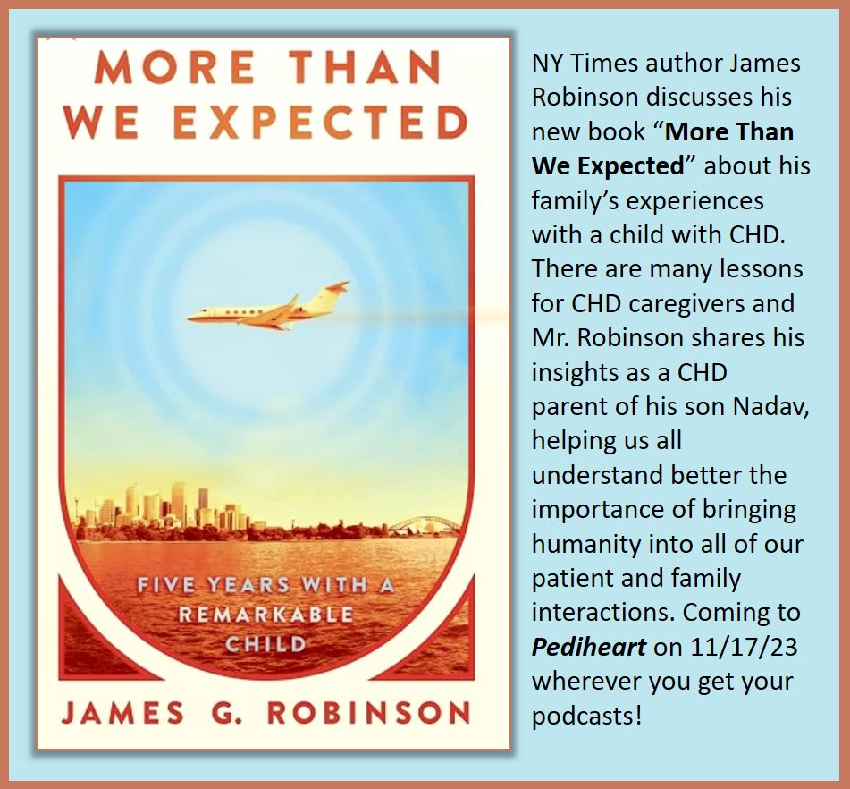 Coming Friday to Pediheart - a conversation with NYT author James Robinson about his recent memoir <a href="/MoreThanAMemoir/">More Than We Expected: A Memoir</a> . Available 11.17.23. <a href="/MountSinaiCHC/">Mount Sinai Children’s Heart Center</a> <a href="/MountSinaiNYC/">Mount Sinai Health System</a> <a href="/IcahnMountSinai/">Icahn School of Medicine at Mount Sinai</a> <a href="/JamesGRobinson/">James G. Robinson</a> <a href="/ChildrensPhila/">Children's Hospital</a> <a href="/westmeadkids/">Westmead Kids</a> <a href="/obyrne_md/">Michael O'Byrne</a>