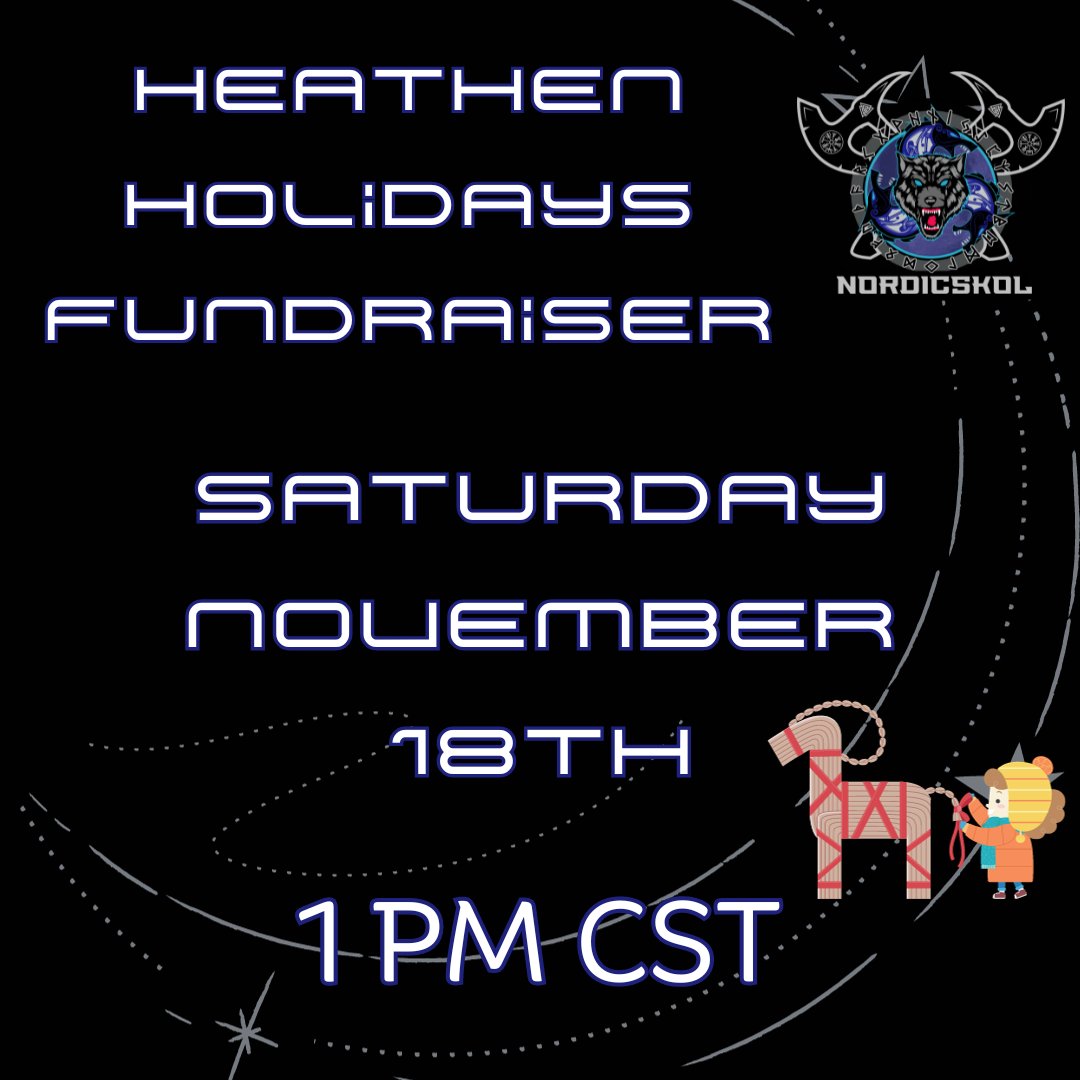 Our Heathen Holidays fundraiser is this Saturday! Check our socials again tomorrow for more details and considering donating to this worthy cause.

#nordicskol #heathen #heathenholidays #fundraiser  #fundraiserevent #LiveStream  #livestreaming
