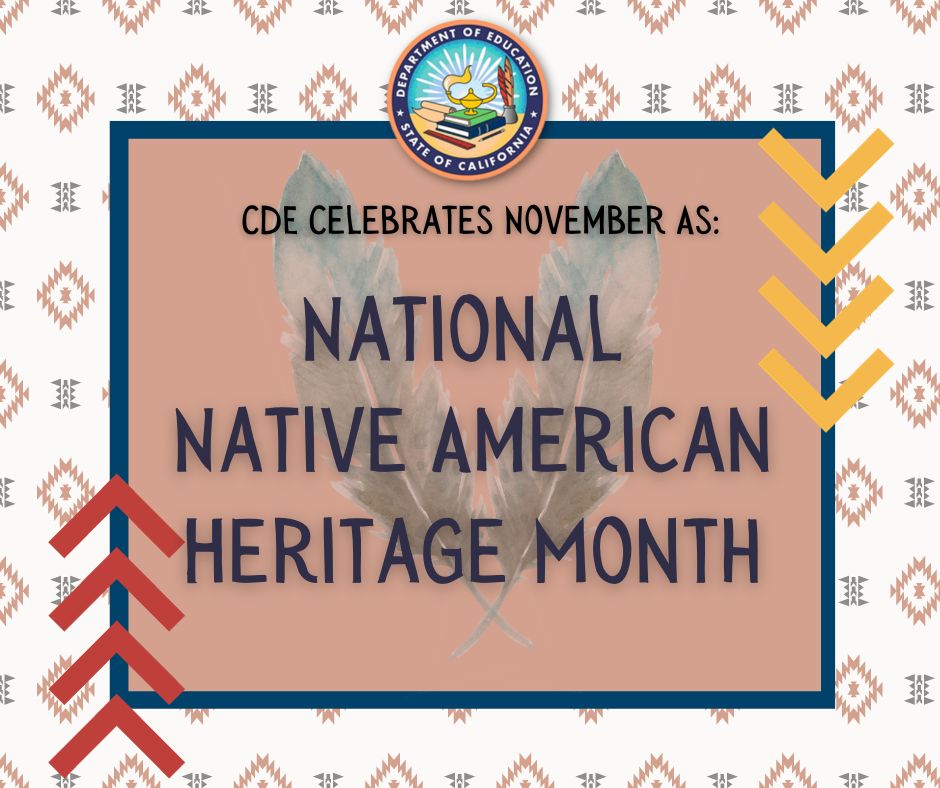 CDE celebrates November as National Native American Heritage Month! Learn more here: nativeamericanheritagemonth.gov/for-teachers.h…