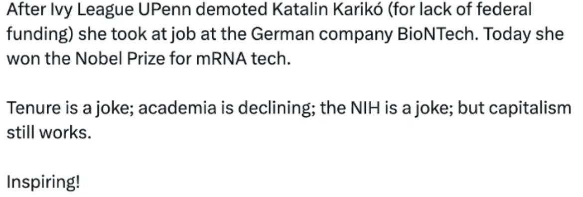 I’ve seen ppl claim that we can just abandon academia: the private market can take care of everything, including funding research. This was especially prominent after Kariko won the Nobel Prize. I’m usually the in-house capitalist, but here I don’t agree! 

Below is a nice piece