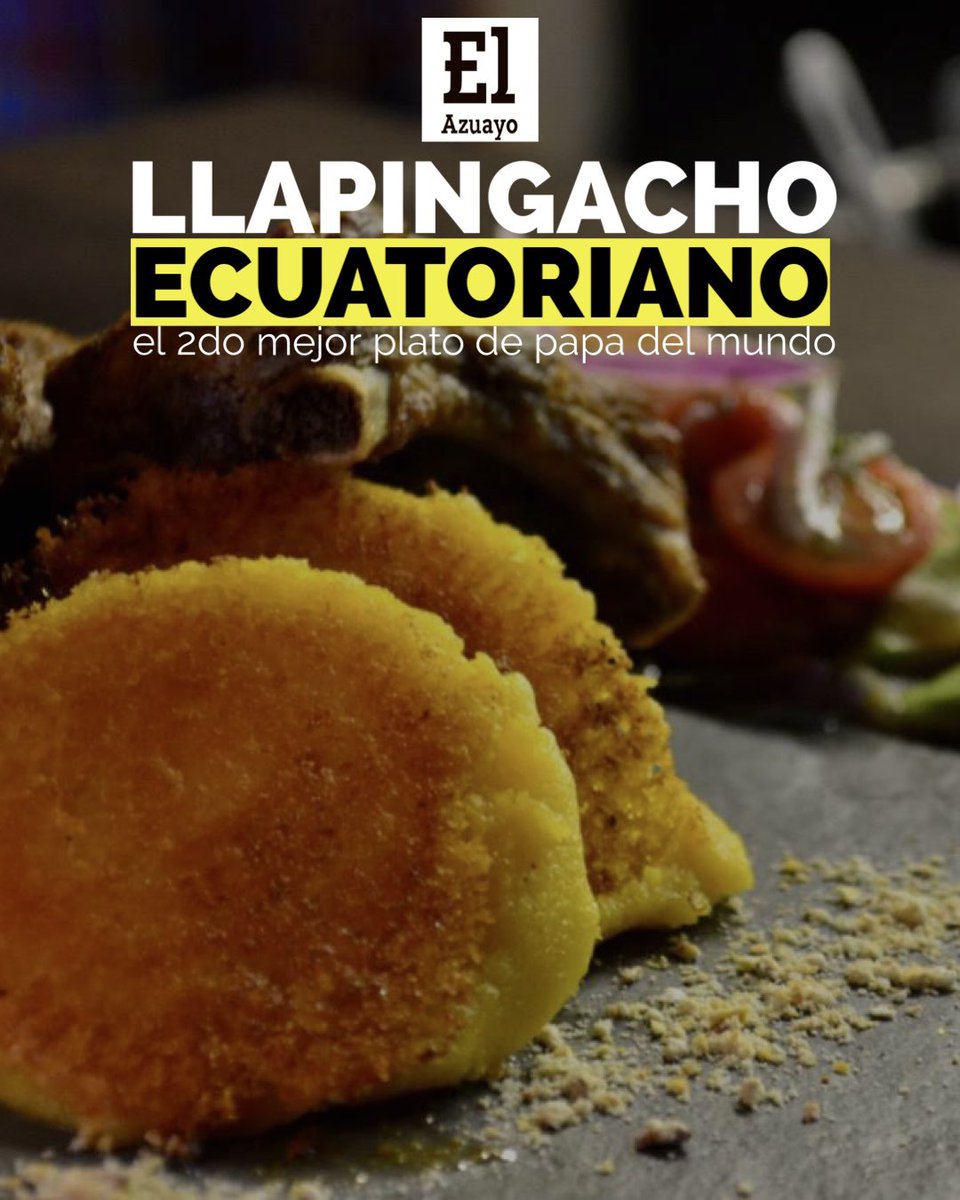 🇪🇨🤤El llapingacho de #Ecuador fue elegido como el segundo mejor plato de patata del mundo, por Taste Atlas, sitio web especializado en hacer rankings mundiales de gastronomía. @QuejasCuenca