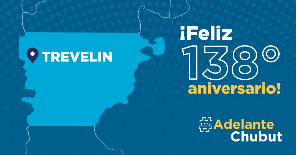 Un cálido abrazo a las y los vecinos de #Trevelin en su 138° Aniversario.