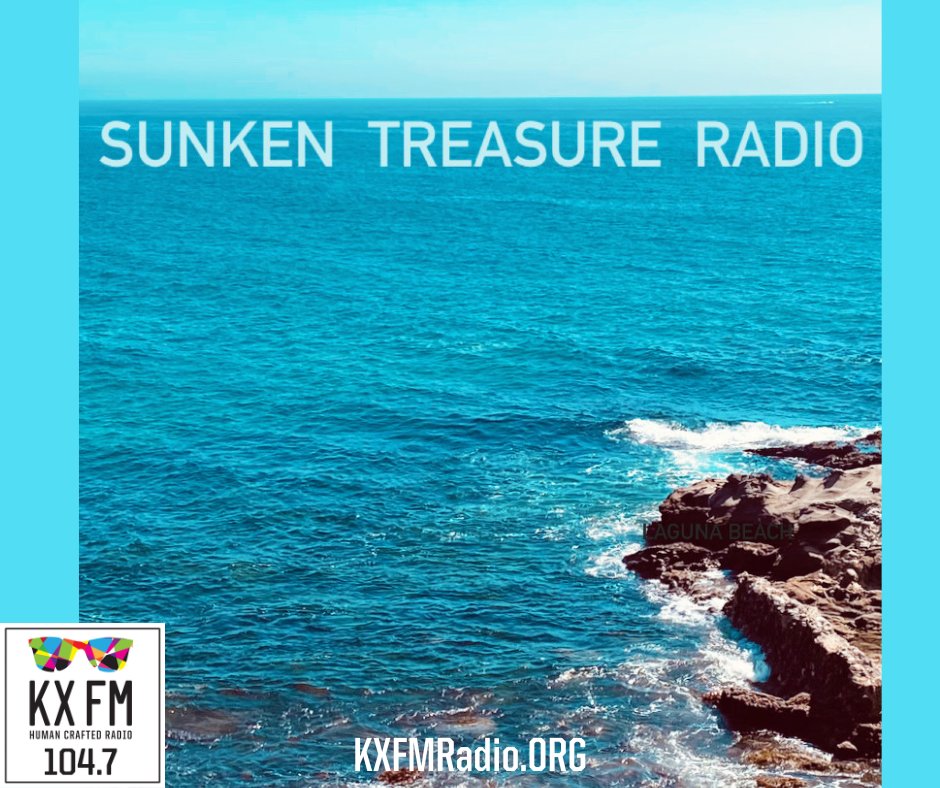 Live Now @KXFM Radio SUNKEN TREASURE RADIO Host: Todd K Sunken Treasure Radio is a captivating radio show that takes listeners on a musical journey through the rich and diverse depth of alternative music. Listen KXFMradio.org KX FM app 104.7 FM Laguna Beach