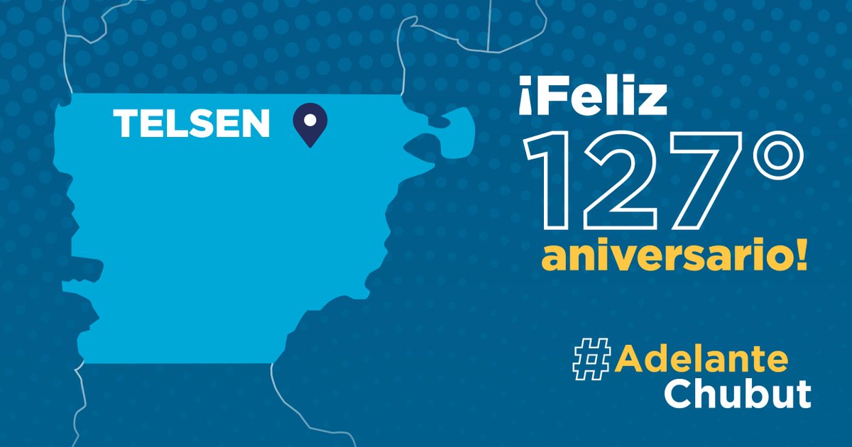 En el 127° Aniversario de #Telsen, les deseo un gran día a todas y todos los que con esfuerzo y dedicación, mejoran la localidad.