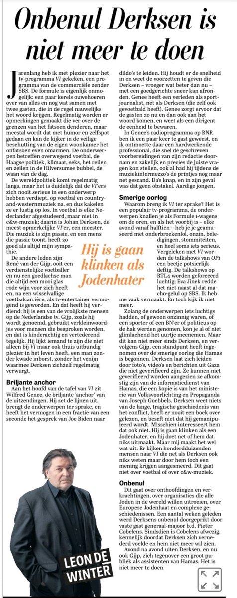 Rake column van Leon de Winter 
Onbenul Johan Derksen is niet meer te doen. Hij is gaan klinken als een Jodenhater 🎯