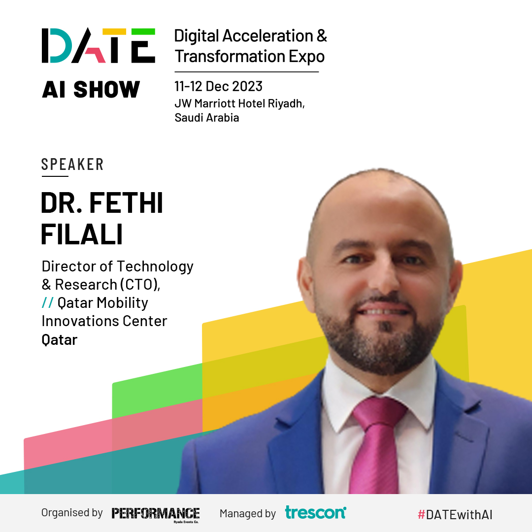 WorldAIShow's tweet photo. Dr. @fethi_filali, Director of Technology &amp; Research (CTO) at @QmicQatar is confirmed to speak at DATE AI Show - KSA. 

Book your tickets now to be a part of #DATEKSA: https://t.co/XurvGPJkOl

#DATE2023 #DATEwithFinTech #DATEKSA #Trescon #TechVisionaries https://t.co/ncNQWnnZ5M