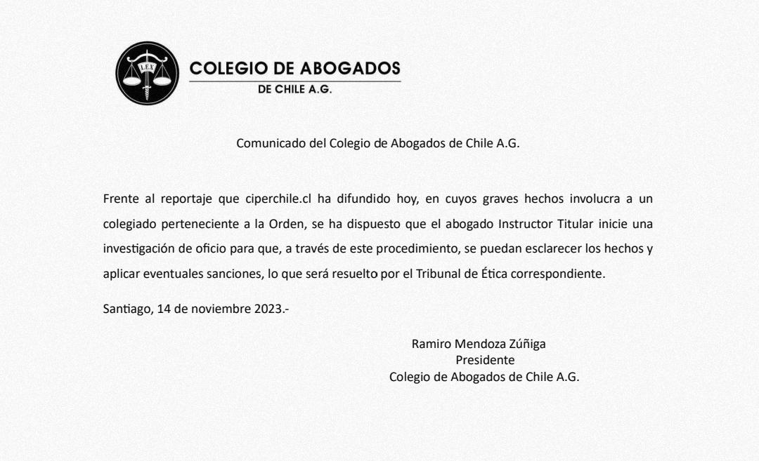 Ante un reportaje de Ciperchile en cuyos graves hechos se involucra a un colegiado, se dispuso que el abogado Instructor Titular inicie una investigación para que se puedan esclarecer los hechos y aplicar eventuales sanciones, lo que será resuelto por el Tribunal de Ética.