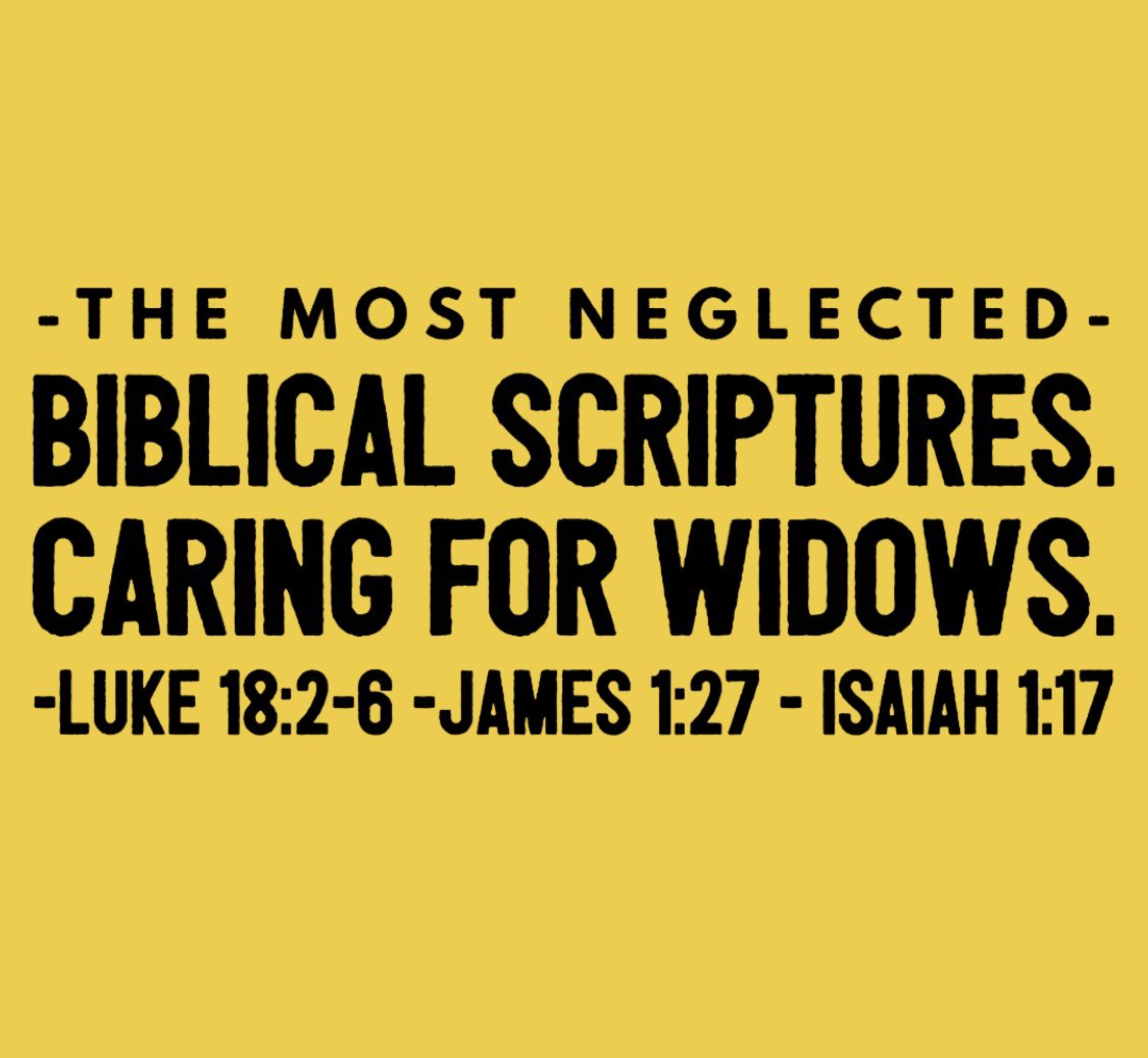 The MOST neglected biblical scriptures. #james127 #isaiah117 #luke18:2-6 

#widows #invisiblewomen #genderinequality #fatherless #families #underserved #vulnerablepopulations #biblical #neglect #widowadvocate